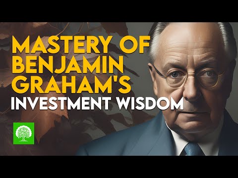 Mastering The Intelligent Investor by Benjamin Graham