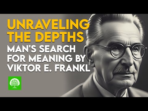 Unraveling the Depths: Man's Search for Meaning by Viktor E Frankl